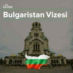Bulgaristan Vizesi-Vize Hizmeleri